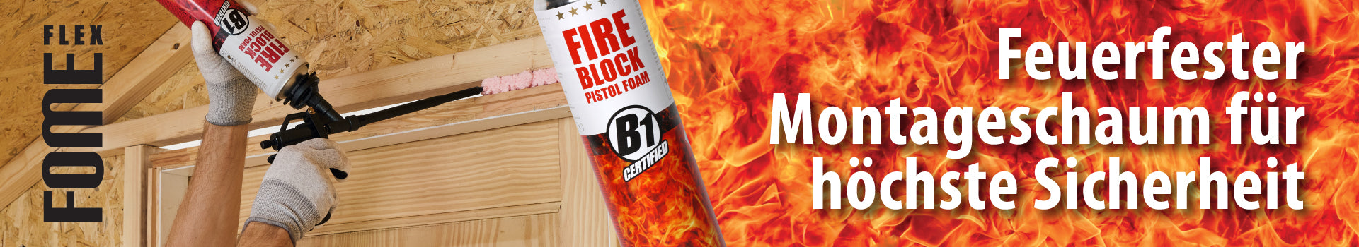 Feuerfester Montageschaum für höchste Sicherheit